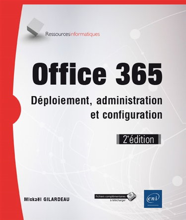 Couverture de Office 365 : déploiement, administration et configuration