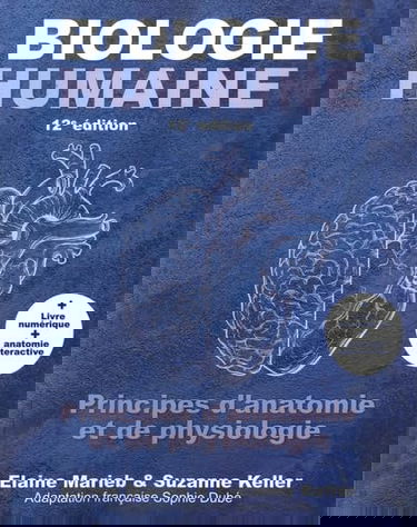 Biologie humaine : principes d'anatomie et de physiologie - 12e édition: Manuel + version numérique 5 ans
