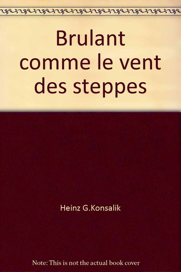Brulant comme le vent des steppes
