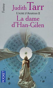 L'aube d'Avaryan. Vol. 2. La dame d'Han-Gilen
