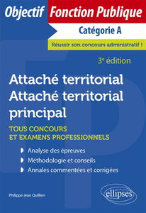 Attaché territorial, attaché territorial principal : tous concours et examens professionnels : catégorie A
