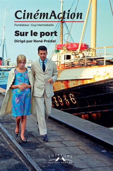 CinémAction, n° 162. Sur le port