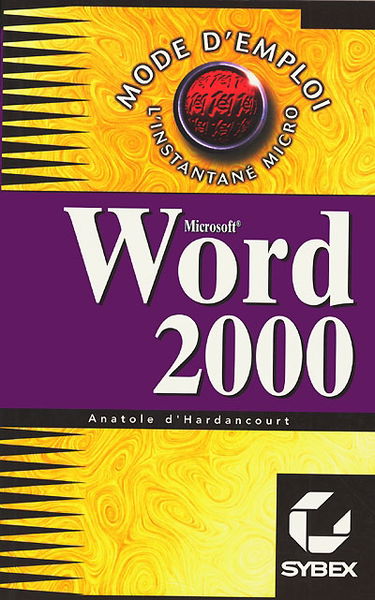 Word 2000, mode d'emploi