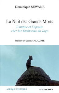 La nuit des Grands Morts : l'initiée et l'épouse chez les Tamberma du Togo