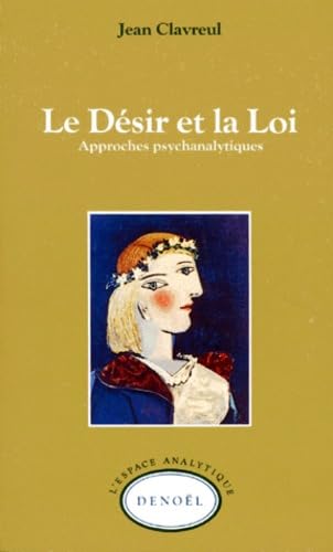 Le Désir et la loi : approches psychanalytiques