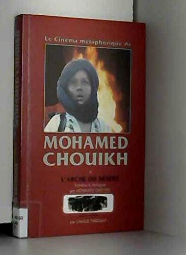 Couverture de Le cinema metaphorique de mohamed chouikh
