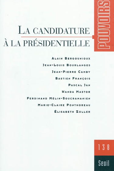 Pouvoirs, n° 138. La candidature à la présidentielle