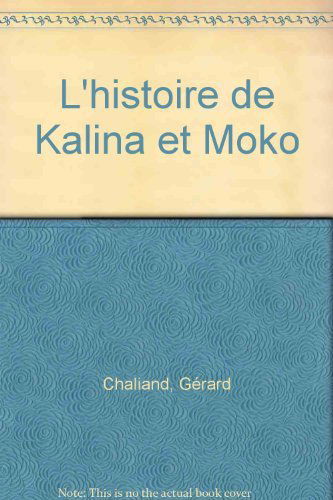 L'Histoire de Kalina et Moko