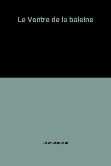 Le ventre de la baleine
