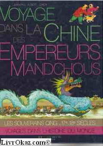 Voyage dans la Chine des empereurs mandchous