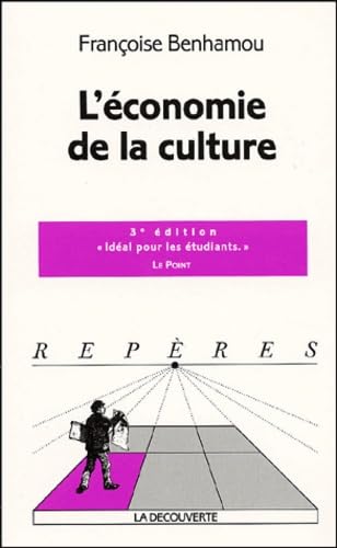 L'économie de la culture.: 3ème édition