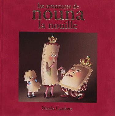 Les aventures de Nouna la nouille