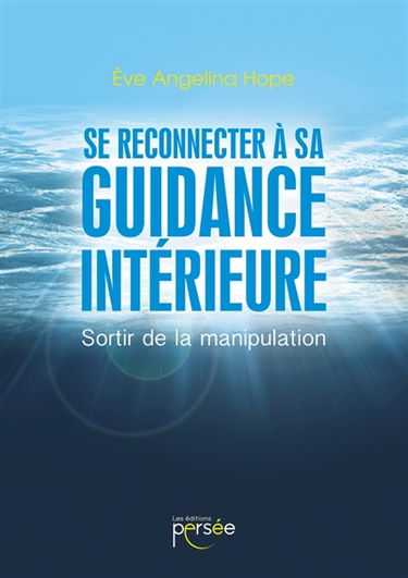 Se reconnecter à sa guidance intérieure
