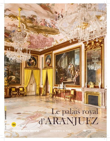 Couverture de Le palais royal d'Aranjuez par Connaissance des arts