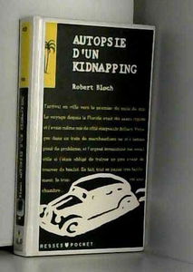 Autopsie d'un kidnapping