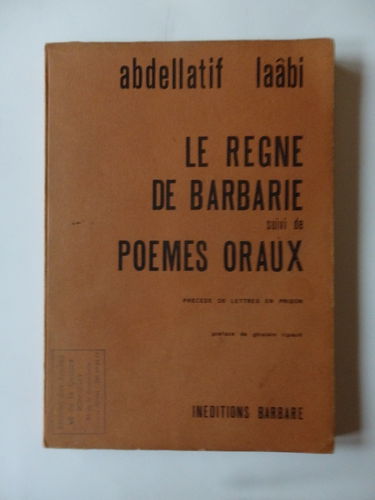 Le Règne de barbarie Suivi de Poèmes oraux Précédé de Lettres de prison
