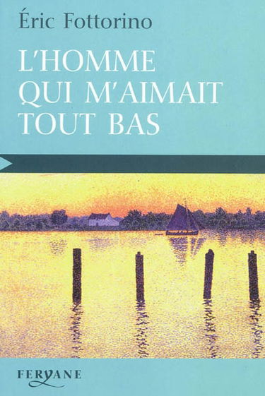 L'homme qui m'aimait tout bas