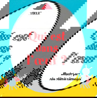 Qui est dans l'oeuf ?