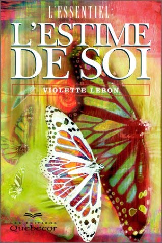 L'essentiel : L'estime de soi