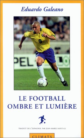 Le football, ombre et lumière