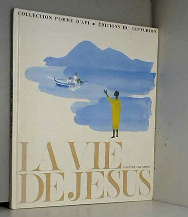 La vie de Jésus