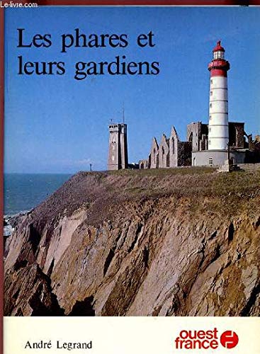 Les Phares et leurs gardiens