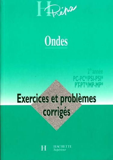 Ondes, MP, PC, PSI, PT, 2e année
