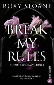 The Oxford legacy. Vol. 2. Break my rules