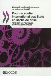 Pour un soutien international aux Etats en sortie de crise : repenser les politiques, changer les pratiques
