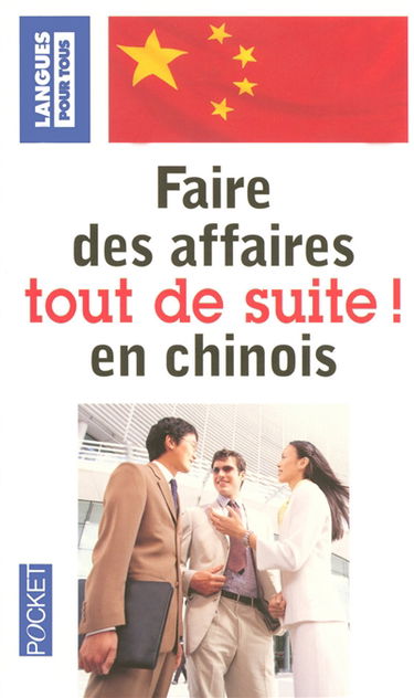 Faire des affaires en chinois tout de suite