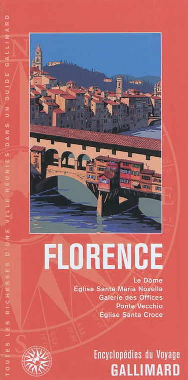 Florence : le Dôme, église Santa Maria Novella, galerie des Offices, Ponte Vecchio, église Santa Croce