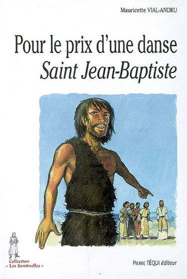 Pour le prix d'une danse : saint Jean-Baptiste