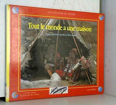 Tout le monde a une maison