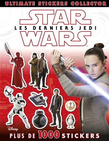 Star Wars, les dernier Jedi : ultimate stickers collector