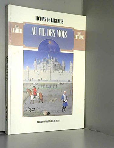 Au fil des mois: dictons de Lorraine