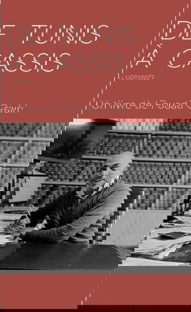 De Tunis à Cassis: L’odyssée