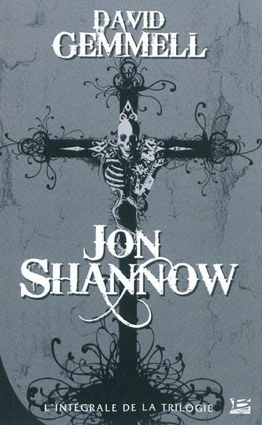 Jon Shannow : l'intégrale de la trilogie