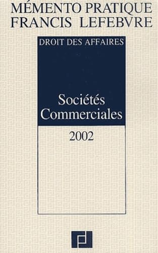 Sociétés commerciales 2002: Droit des affaires
