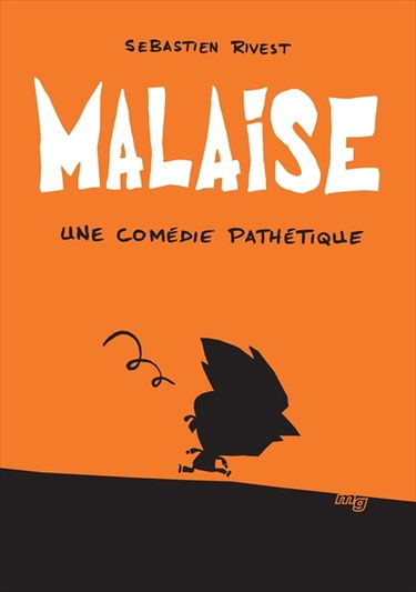 Malaise : une comédie pathétique