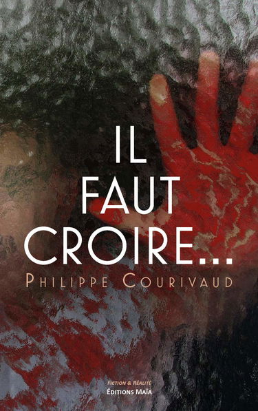 Il faut croire…