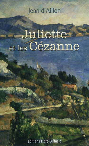 Juliette et les Cézanne