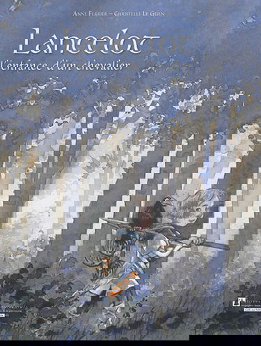 Lancelot : l'enfance d'un chevalier