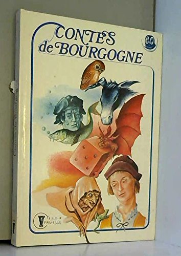 Couverture de Contes de Bourgognes : Collection : Vermeille cartonnée & illustrée : Récits du folklore Bourguignon : La vouivre de Mont saint jean, La grenouille du ... La petite oie qui ne voulait pas être mangée