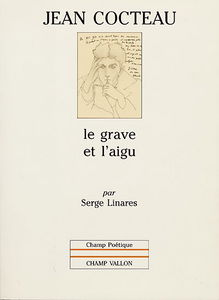 Jean Cocteau : le grave et l'aigu