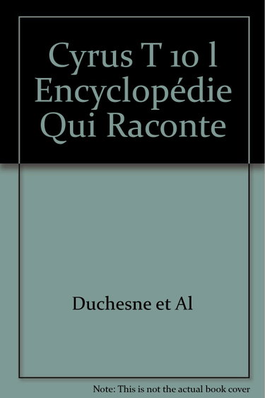 Couverture de Cyrus T 10 l Encyclopédie Qui Raconte