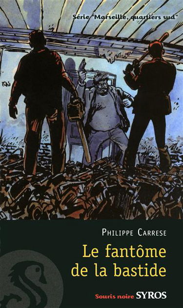 Marseille, quartiers sud. Vol. 7. Le fantôme de la bastide