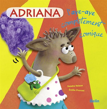 Adriana, l'aye-aye complètement comique