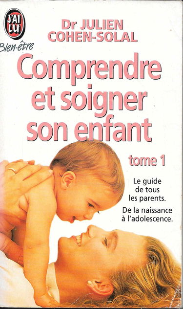 Comprendre et soigner son enfant