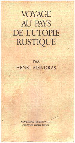 Voyage au pays de l'utopie rustique