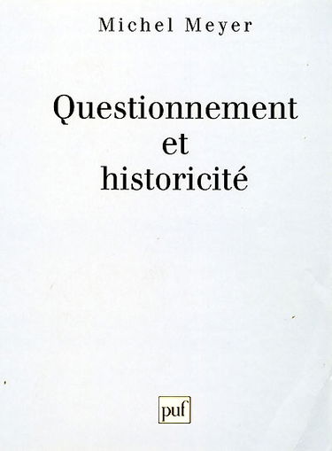 Questionnement et historicité